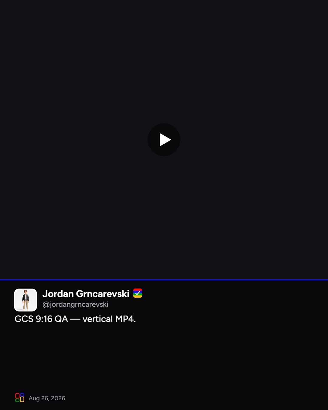 Jordan Grncarevski on Blip: GCS 9:16 QA — vertical MP4.